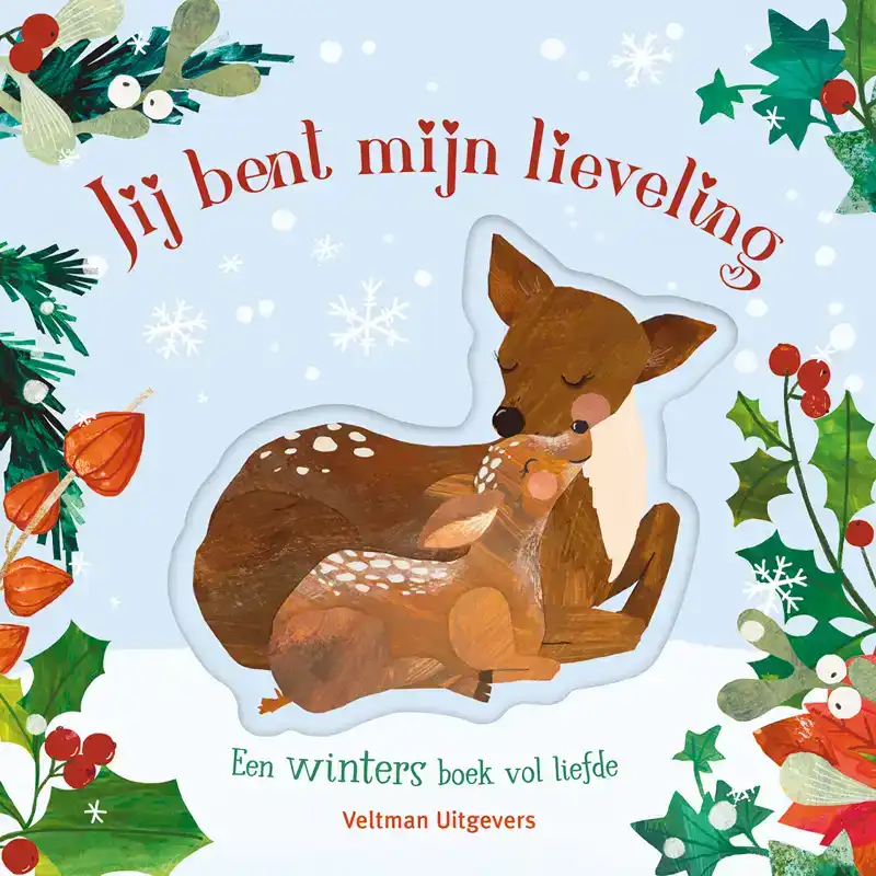 JIJ BENT MIJN LIEVELING - EEN WINTERS BOEK VOL LIEFDE