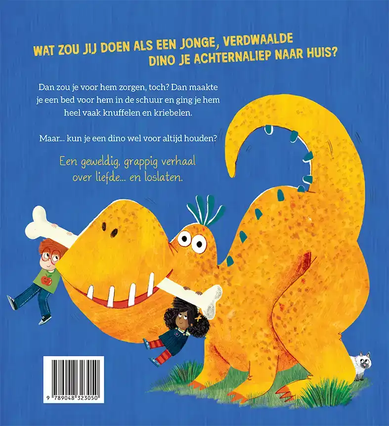 ER WOONT EEN DINO IN DE SCHUUR