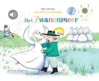 MIJN EERSTE KLASSIEKE-MUZIEKBOEK - HET ZWANENMEER