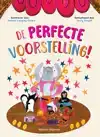 DE PERFECTE VOORSTELLING!