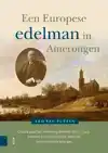 EEN EUROPESE EDELMAN IN AMERONGEN