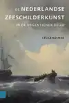 DE NEDERLANDSE ZEESCHILDERKUNST IN DE NEGENTIENDE EEUW