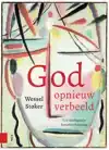 GOD OPNIEUW VERBEELD