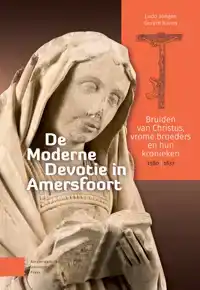 DE MODERNE DEVOTIE IN AMERSFOORT