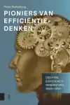 PIONIERS VAN EFFICIENTIEDENKEN