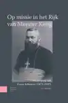OP MISSIE IN HET RIJK VAN MEESTER KONG