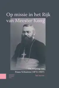 OP MISSIE IN HET RIJK VAN MEESTER KONG
