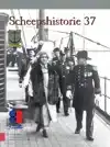 SCHEEPSHISTORIE 37 - THEMA 80 JAAR BEVRIJDING