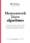 MENSENWERK TUSSEN ALGORITMES