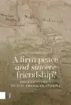 A FIRM PEACE AND SINCERE FRIENDSHIP