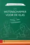 EEN WETENSCHAPPER VOOR DE KLAS