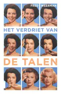HET VERDRIET VAN DE TALEN