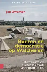 BOEREN EN DEMOCRATIE OP WALCHEREN