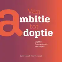 VAN AMBITIE TOT ADOPTIE