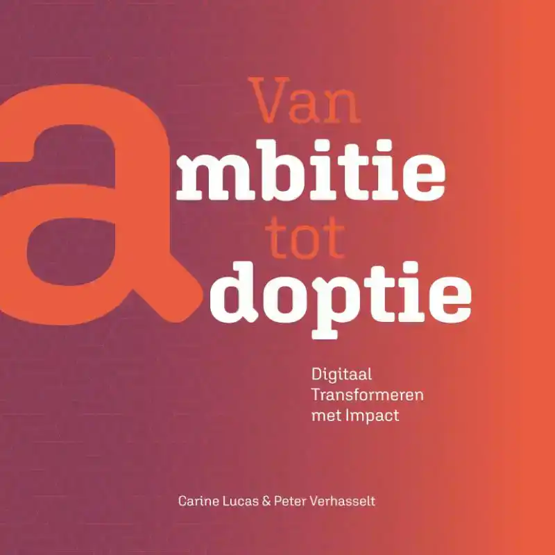 VAN AMBITIE TOT ADOPTIE