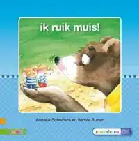 IK RUIK MUIS!