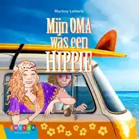 MIJN OMA WAS EEN HIPPIE