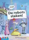 HELP! DE ROBOTS STAKEN!