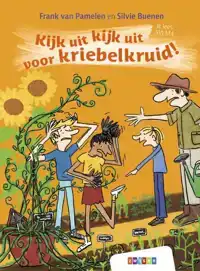 KIJK UIT KIJK UIT VOOR KRIEBELKRUID!