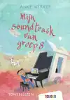MIJN SOUNDTRACK VAN GROEP 8