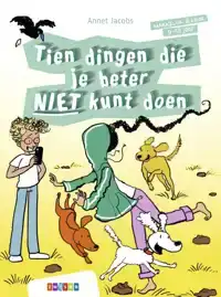 TIEN DINGEN DIE JE BETER NIET KUNT DOEN