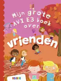 MIJN GROTE AVI E3 BOEK OVER VRIENDEN