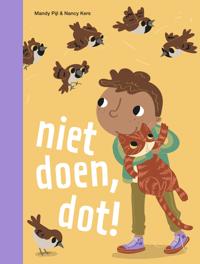 NIET DOEN, DOT!