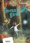 GEVAARLIJKE GAVE
