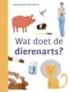 WAT DOET DE DIERENARTS?