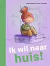 IK WIL NAAR HUIS!