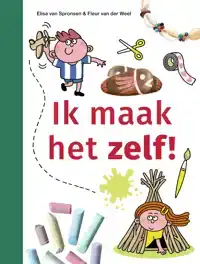 IK MAAK HET ZELF!