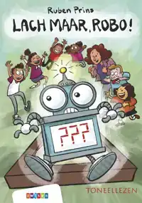 LACH MAAR, ROBO!