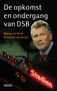 OPKOMST EN ONDERGANG VAN DSB