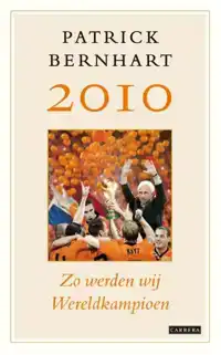 2010 ZO WERDEN WIJ WERELDKAMPIOEN