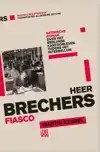 HEER BRECHERS FIASCO