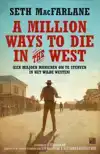 A MILLION WAYS TO DIE IN THE WEST