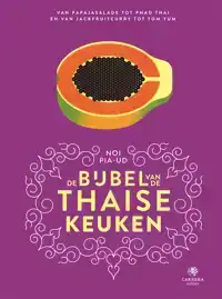 DE BIJBEL VAN DE THAISE KEUKEN