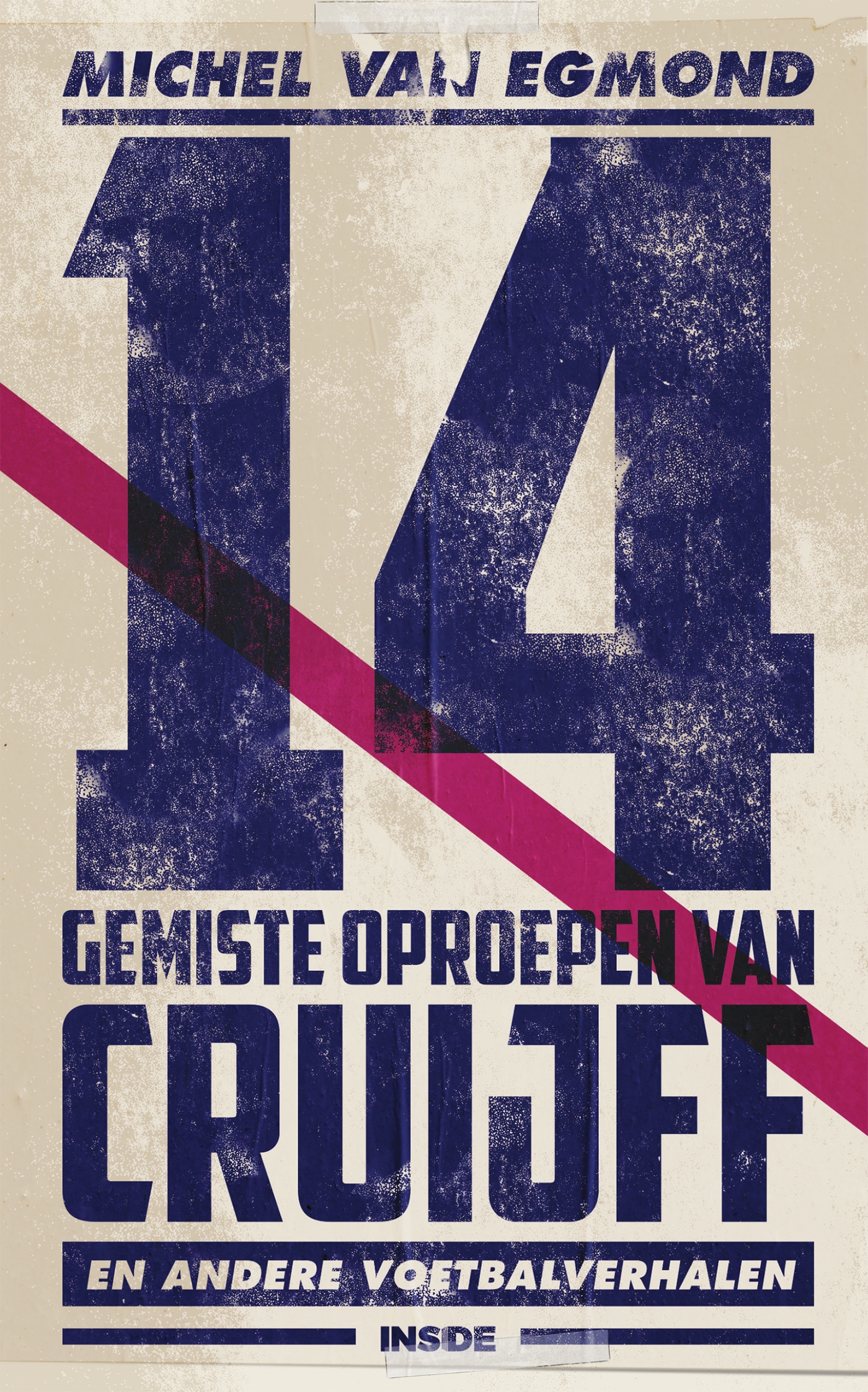 14 GEMISTE OPROEPEN VAN CRUIJFF