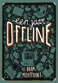 EEN JAAR OFFLINE