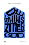 DE (T)HUISZITTERGOD