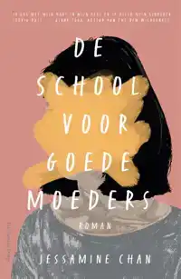 DE SCHOOL VOOR GOEDE MOEDERS