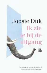 IK ZIE JE BIJ DE UITGANG