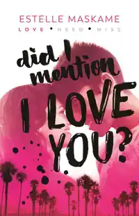 DID I MENTION I LOVE YOU?