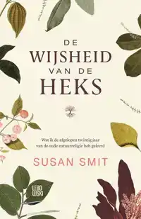 DE WIJSHEID VAN DE HEKS