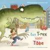 EEN T-REX VOOR TIBBE