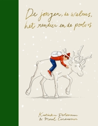 DE JONGEN, DE WALRUS, HET RENDIER EN DE POOLVOS