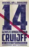 14 GEMISTE OPROEPEN VAN CRUIJFF