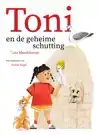 TONI EN DE GEHEIME SCHUTTING