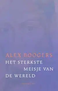 HET STERKSTE MEISJE VAN DE WERELD