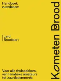 KOMETEN BROOD: HANDBOEK ZUURDESEM